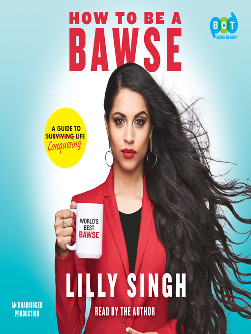 Title details for How to Be a Bawse by Lilly Singh - Wait list